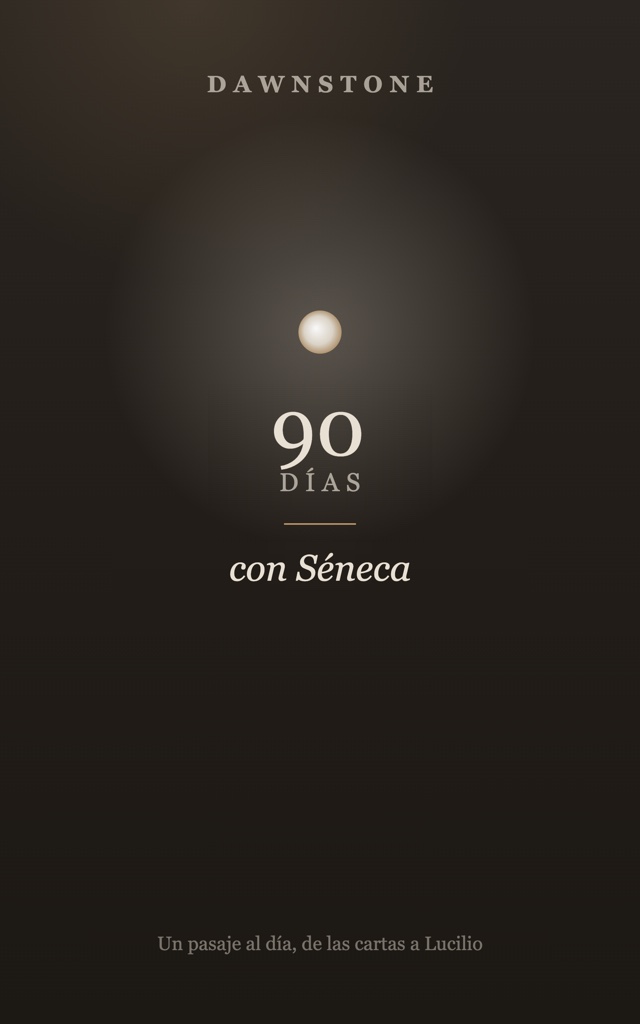 Dawnstone: 90 Días con Séneca