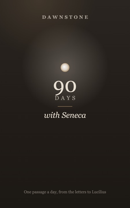 Dawnstone: 90 Days with Seneca